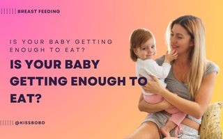 Is Your Baby Getting Enough to Eat? Check These Four Signs-KISSBOBO